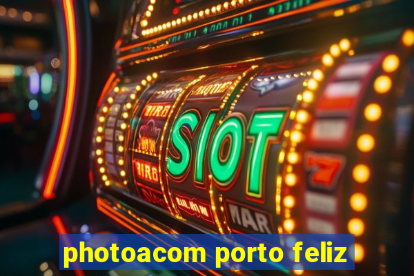 photoacom porto feliz